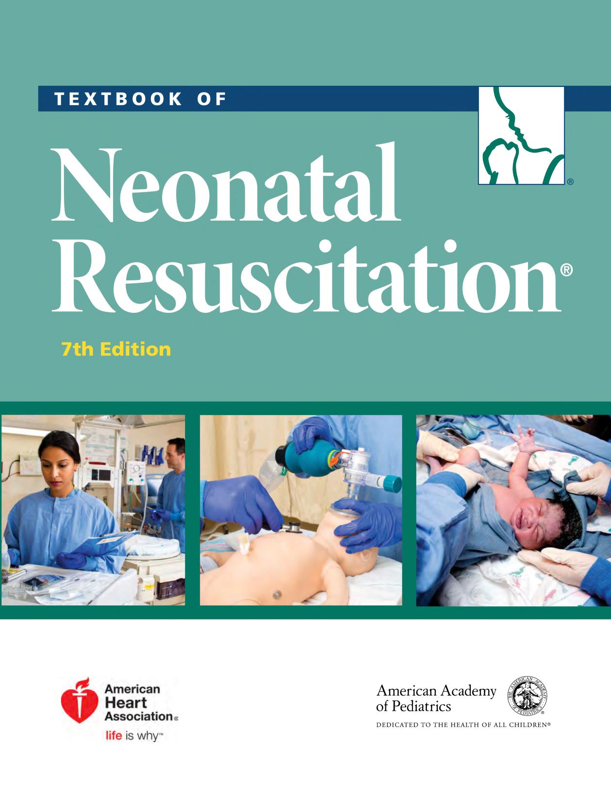 Textbook Of Neonatal Resuscitation 7th Ed, 2016 : Free Download, Borrow,  and Streaming : Internet Archive