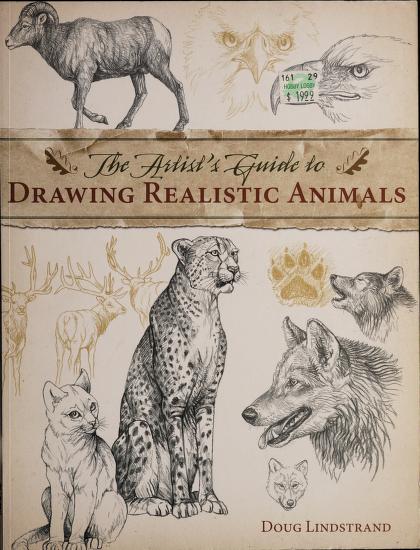 The Artist's Guide to Drawing Realistic Animals : Lindstrand, Doug : Free  Download, Borrow, and Streaming : Internet Archive